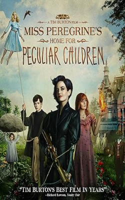 Miss Peregrine’s Home for Peculiar Children – Copiii domnisoarei Peregrine: Intre doua lumi